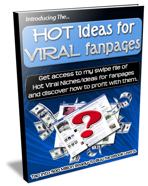 Hot ideas for viral fanpages
