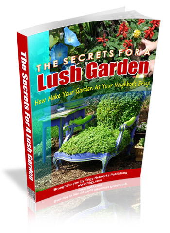 Secrets For A Lush Garden